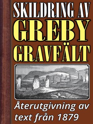 cover image of Skildring av Greby gravfält i Bohuslän